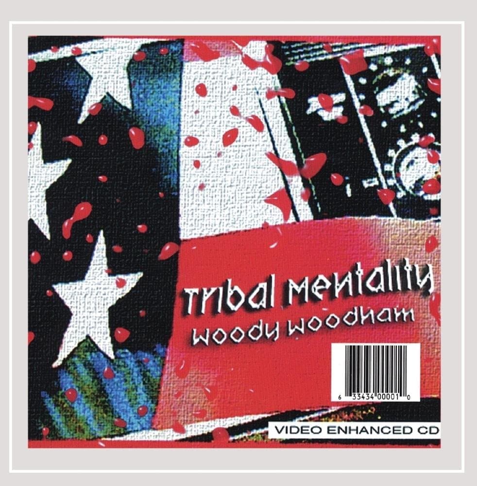 Tribal Mentality [Audio CD] Woody Woodham by null