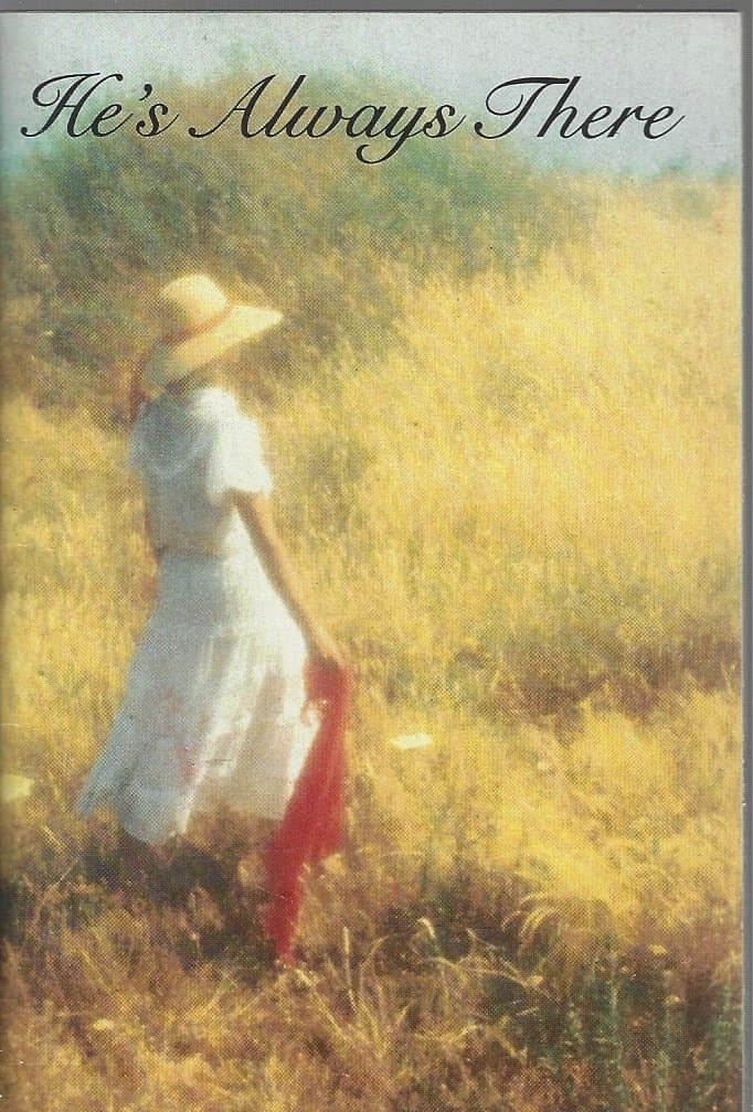 He's Always There [Pamphlet] Sara Tarascio and Marion L. Quimby by null