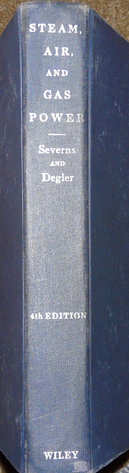 Steam, Air, and Gas Power, Fourth Edition [Unknown Binding] unknown author by null