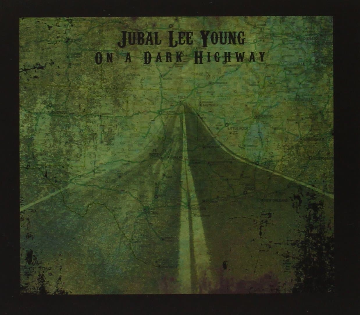 On a Dark Highway [Audio CD] Jubal Lee Young by null