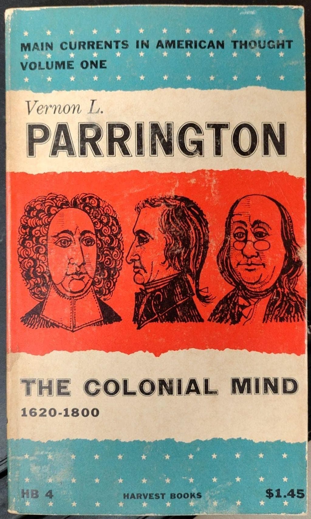 The Colonial Mind, 1620-1800 (Main Currents in American Thought) by Vernon L. Parrington (1955-06-01) [Mass Market Paperback] unknown author by null