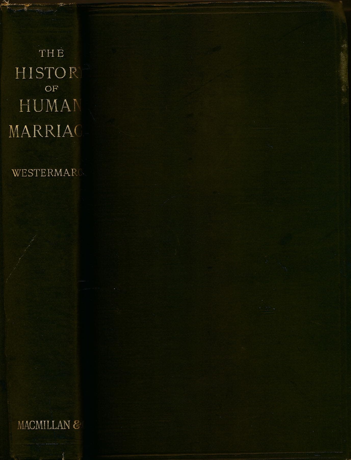 The History of Human Marriage [Hardcover] Edward Westermarck by null