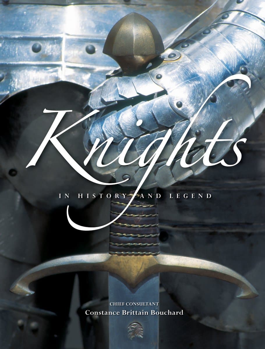 Knights: In History and Legend by Constance Bouchard