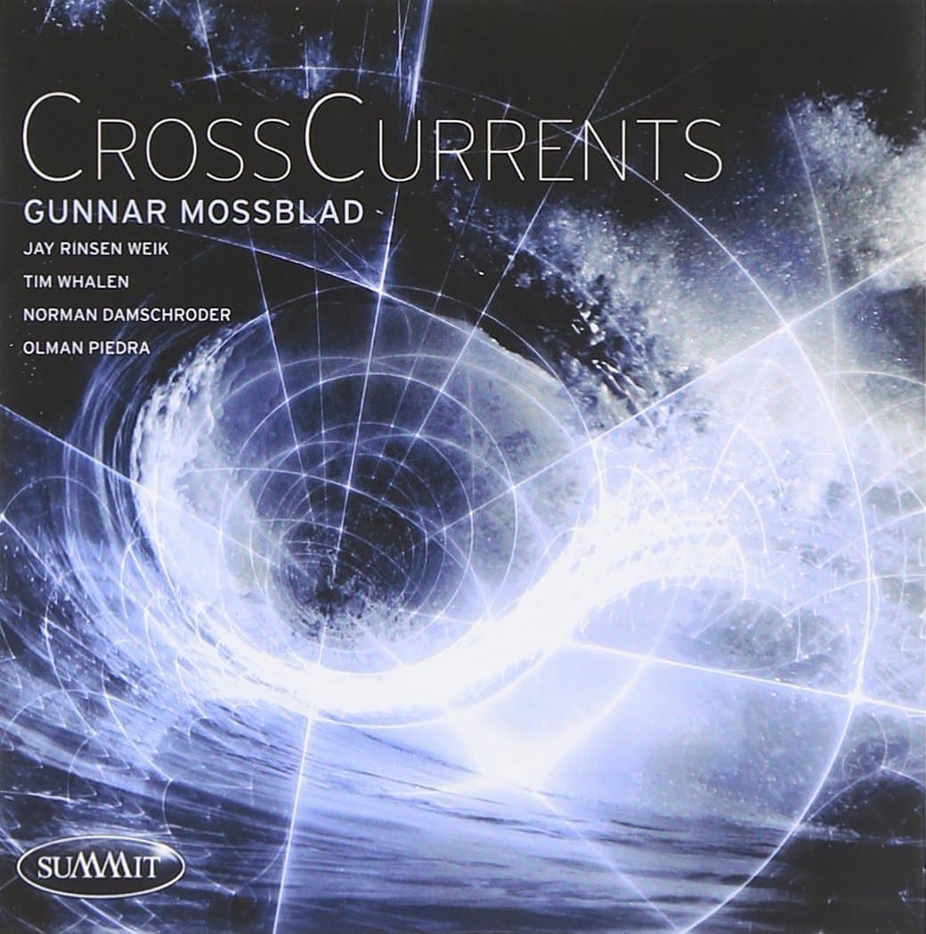 Crosscurrents [Audio CD] MOSSBLAD,GUNNAR / CROSSCURRENTS by null