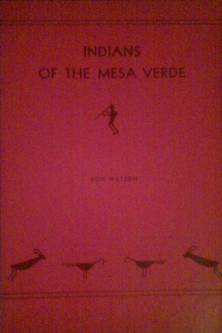 Indians of the Mesa Verda [Paperback] Watson, Don by null