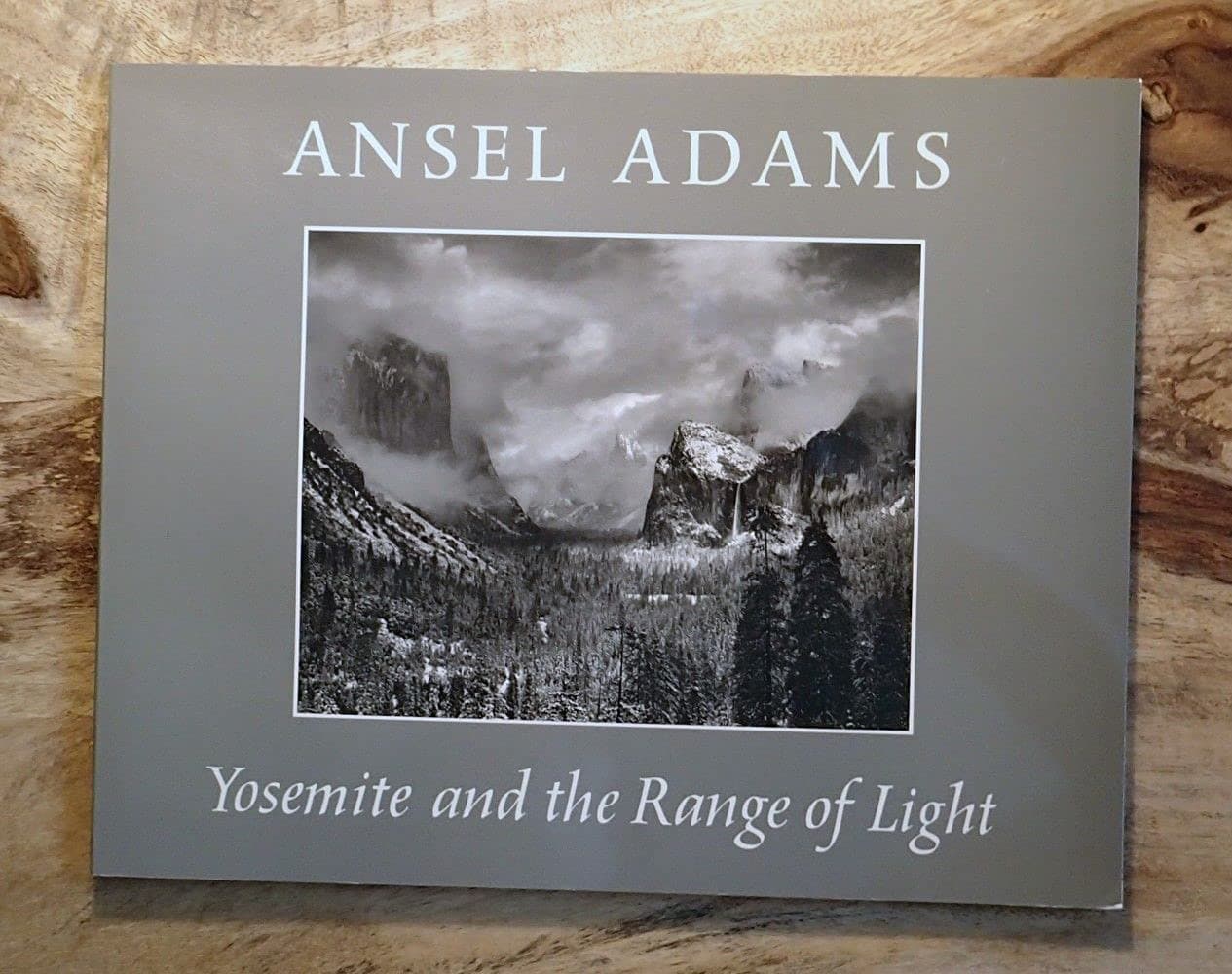 Yosemite and the Range of Light Ansel Adams; Tim Hill and Paul Brooks by null