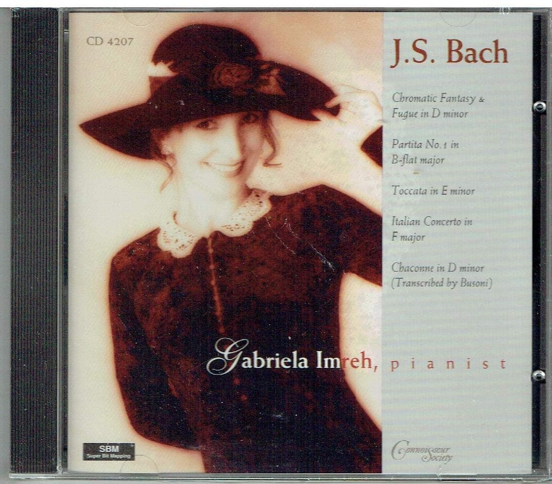 Bach: Chromatic Fantasy and Fugue; Partita No. 2; Toccata in E minor; Chaconne in D minor; Italian Concerto [Audio CD] Bach, Johann Sebastian and Gabriela Imreh
