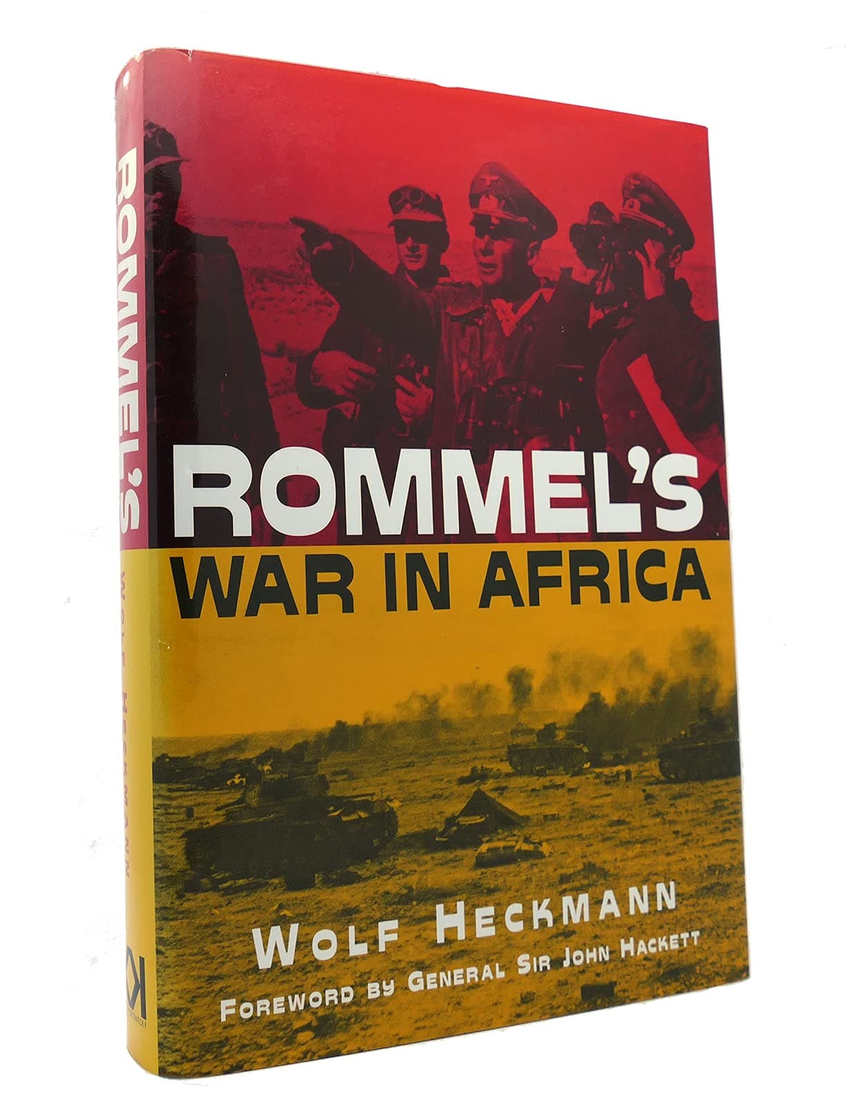 Rommel's War In Africa by Heckmann, Wolf