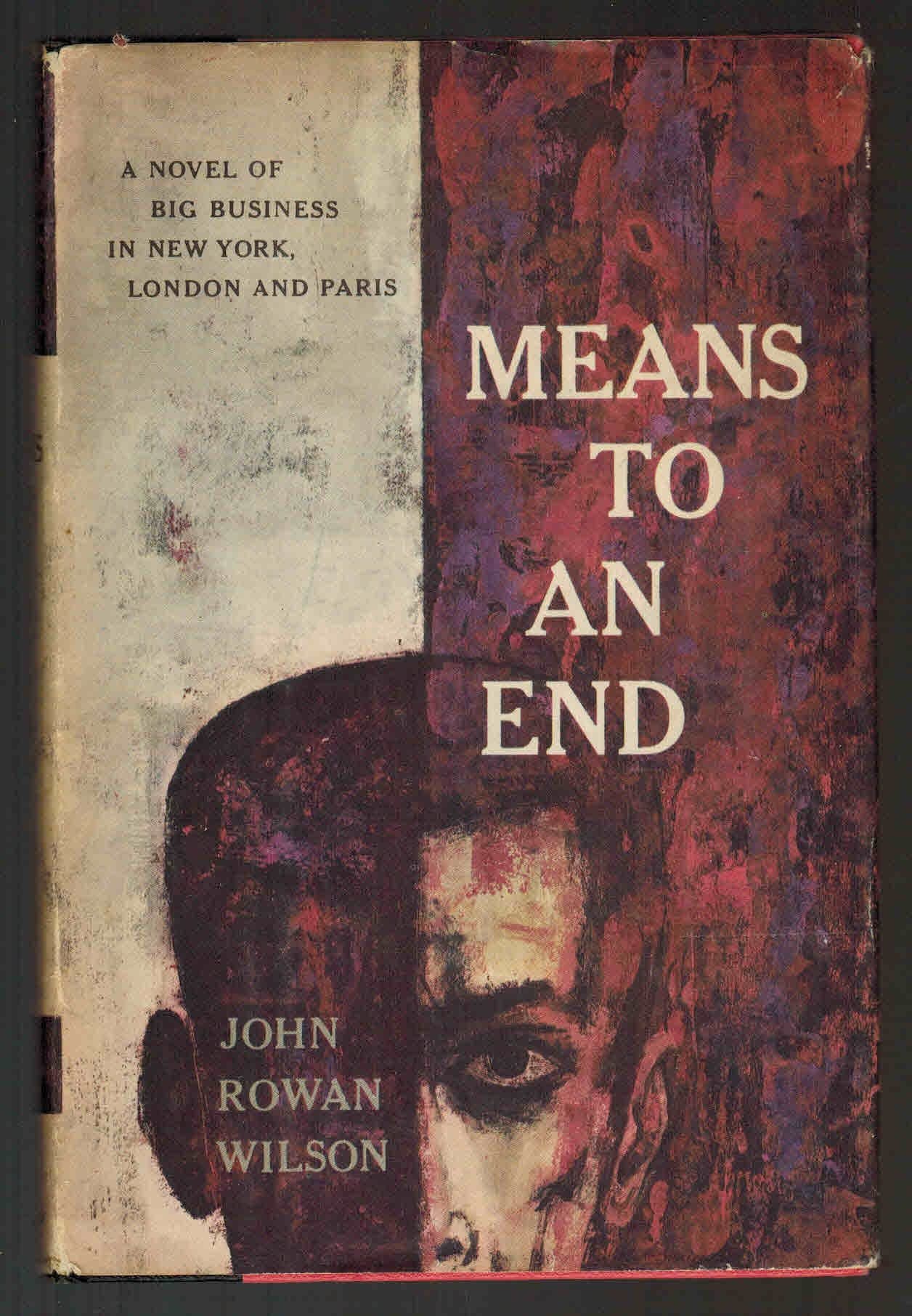 Means to an End Book by John Rowan Wilson by 