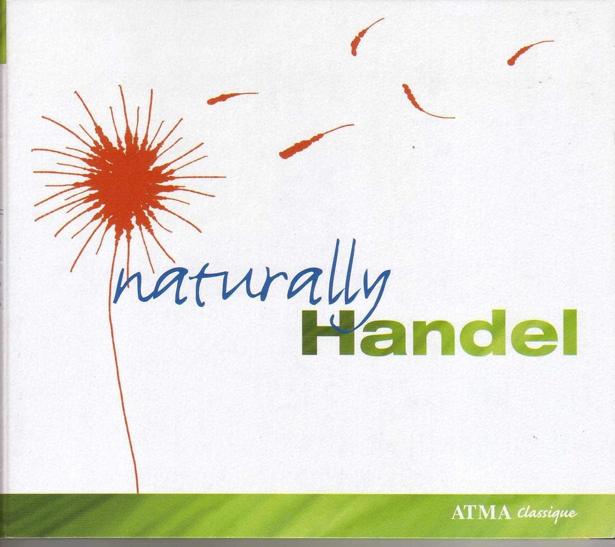 Naturally Handel [Audio CD] Milnes; Handel; Thiffault; Baroque Orchestra of Montreal; LeBlanc; Bleeke and Les Boreades by null