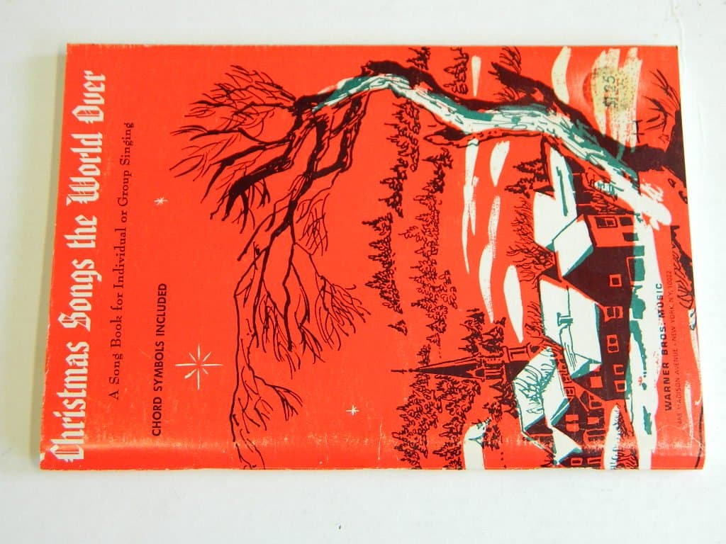 Christmas Songs the World Over, a Song Book for Individual or Group Singing; Revised Edition [Paperback] Remick by null