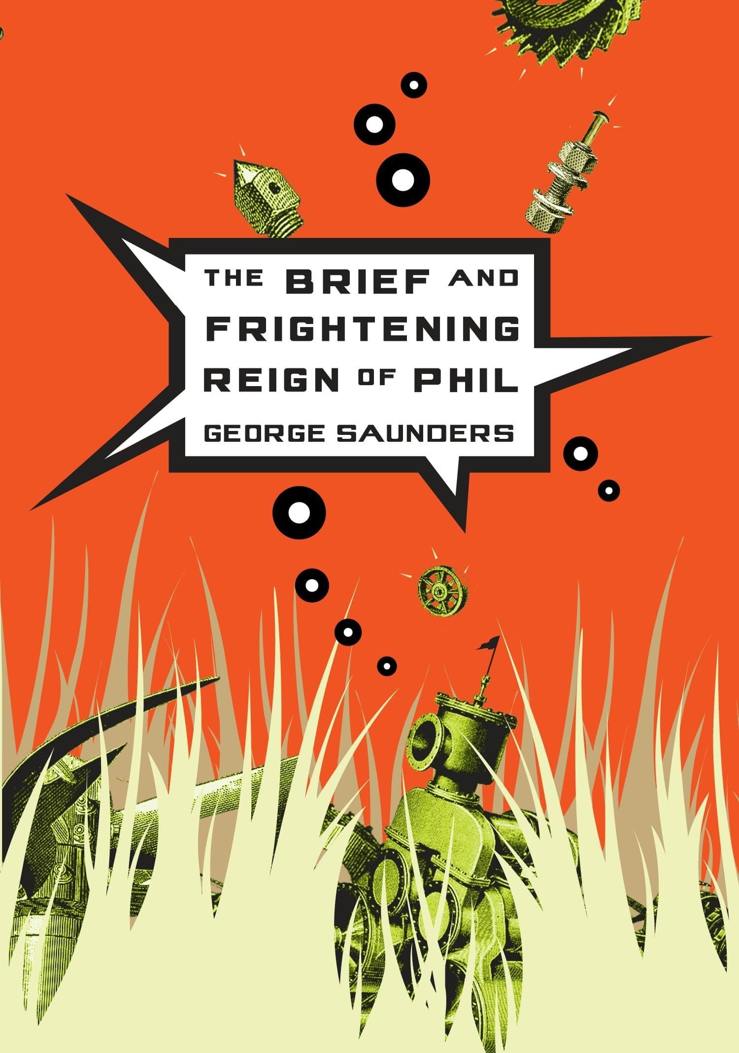 The Brief and Frightening Reign of Phil [Paperback] Saunders, George by null