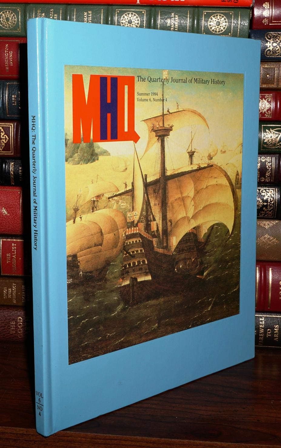 MHQ: The Quarterly Journal of Military History, Vol. 6, No. 4 (Summer 1994) [Hardcover] MHQ, by null