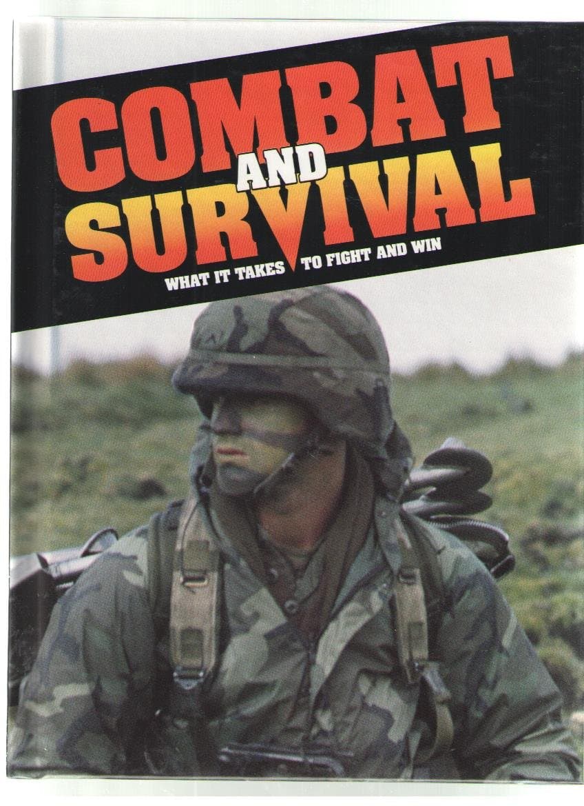 Combat and Survival: What It Takes to Fight and Win, Vol. 11 (Combat and Survival) [Unknown Binding] H.S. Stuttman by null