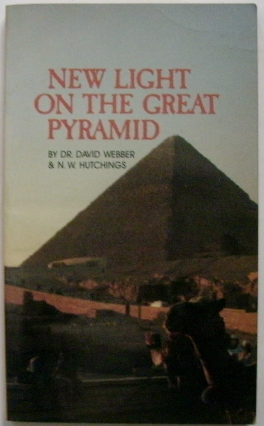 New light on the great pyramid Webber, David by null