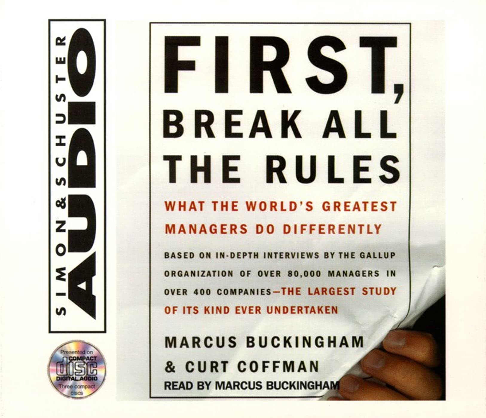 First, Break All The Rules: What The Worlds Greatest Managers Do Differently Buckingham, Marcus and Coffman, Curt by null