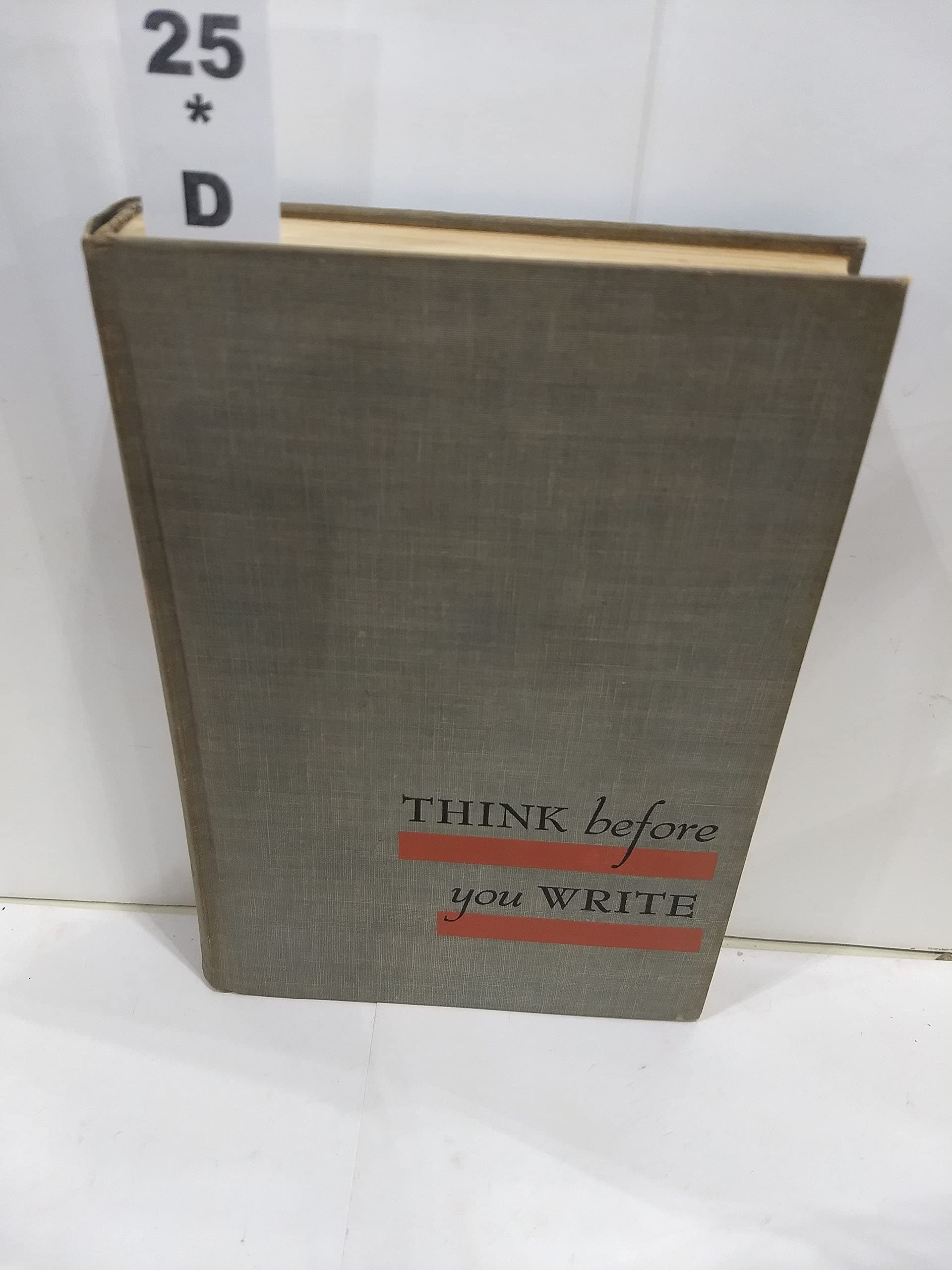 Think Before You Write [Hardcover] Leary, William G. by null