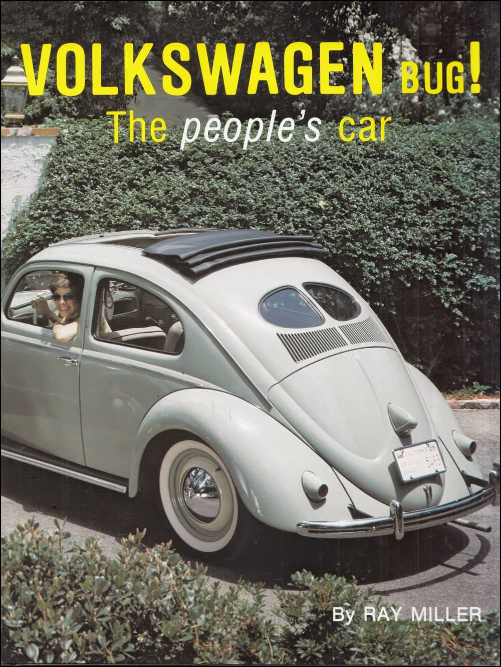 Volkswagen Bug: The People's Car (Autobahn Road Series, Vol. 1) (Autobahn Road Series, Vol 1) (Autobahn Road Series, Vol 1) by Ray Miller