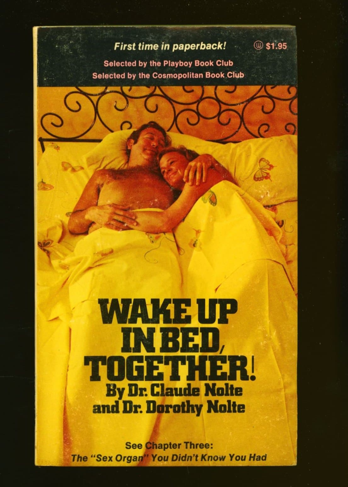 Wake Up In Bed, Together [Mass Market Paperback] Dr. Claude Nolte & Dr. Dorothy Nolte by null