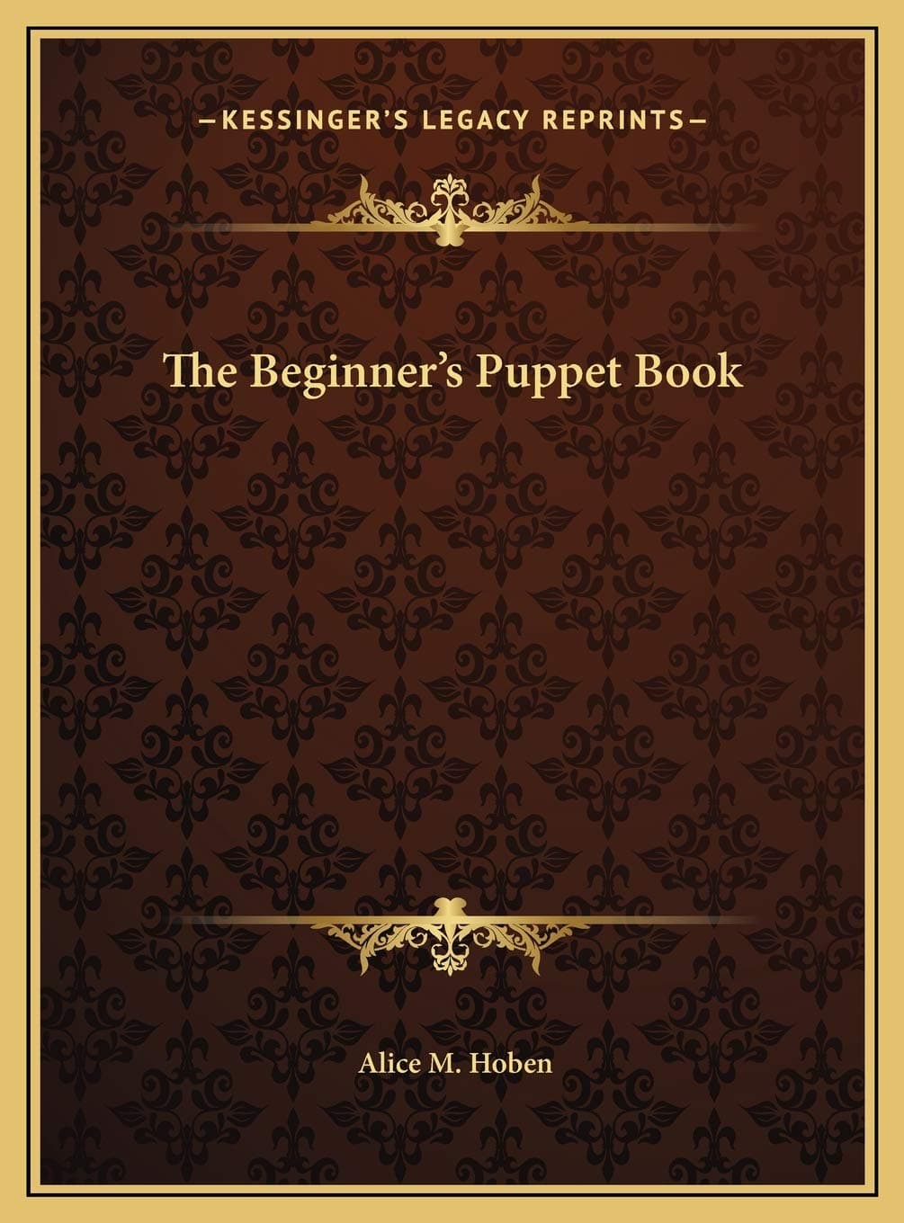 The Beginner's Puppet Book Hoben, Alice M. by null
