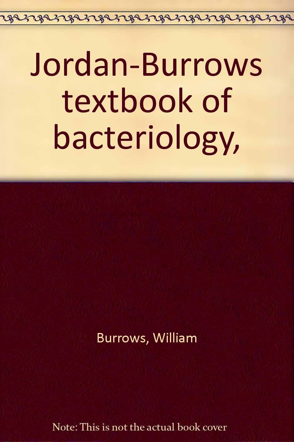 Jordan-Burrows textbook of bacteriology, Burrows, William by null