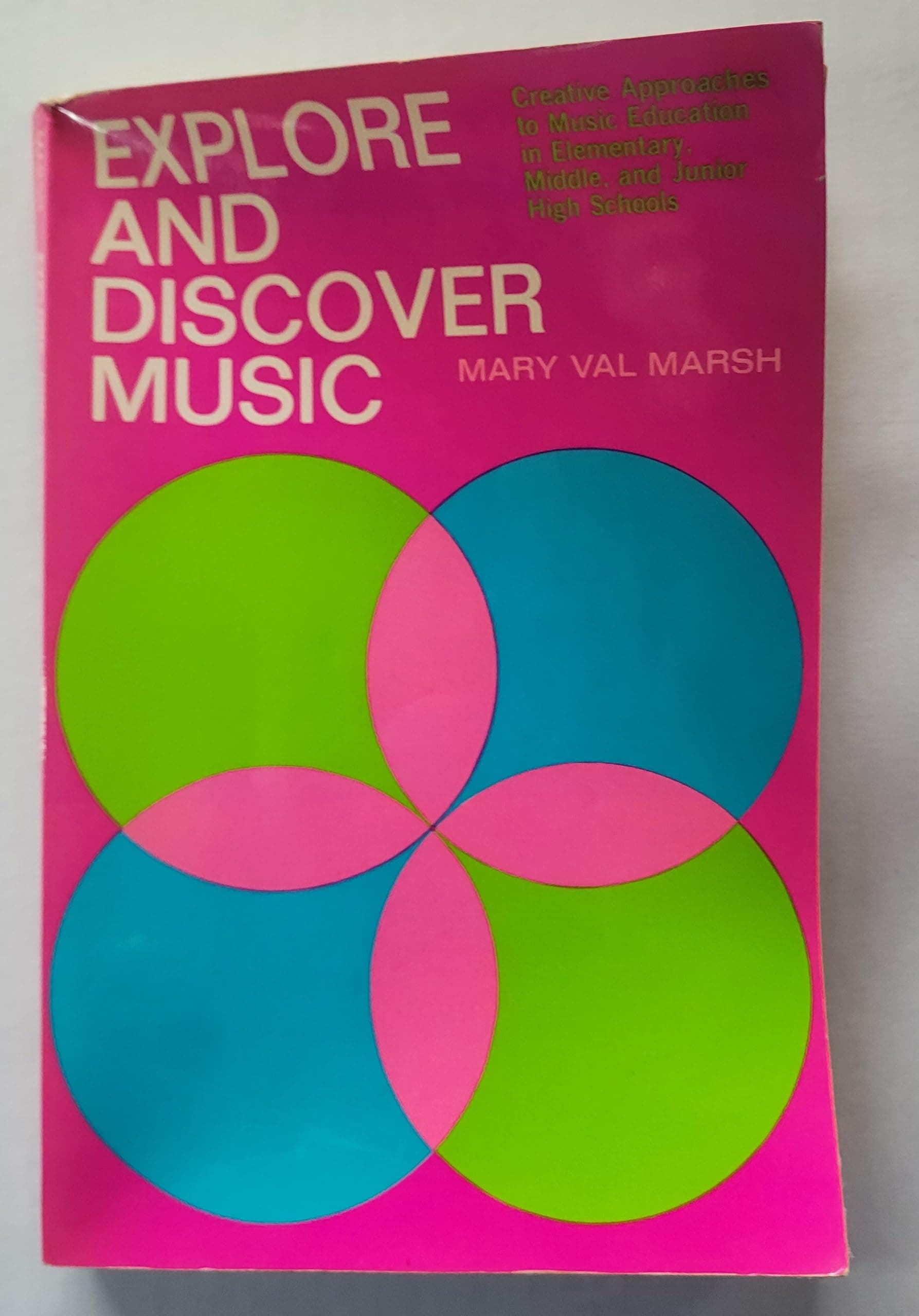 Explore and Discover Music [Unknown Binding] Mary Marsh by null
