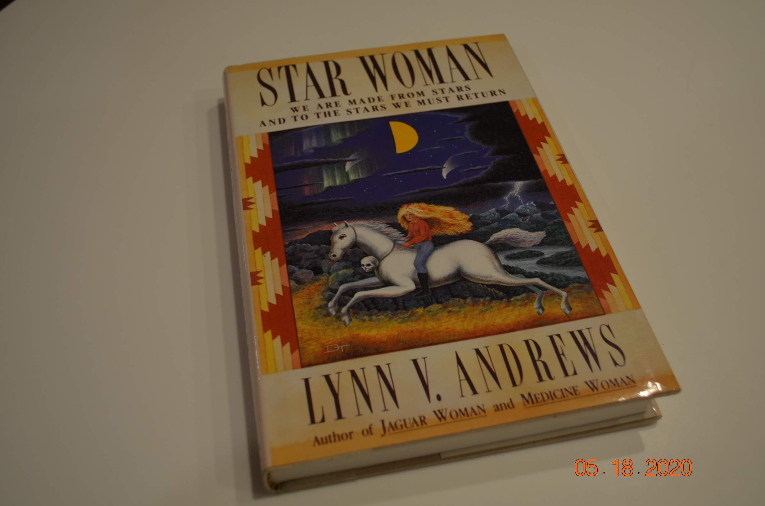 Star Woman: We Are Made from Stars and to the Stars We Must Return Lynn V. Andrews and David Tamura by null