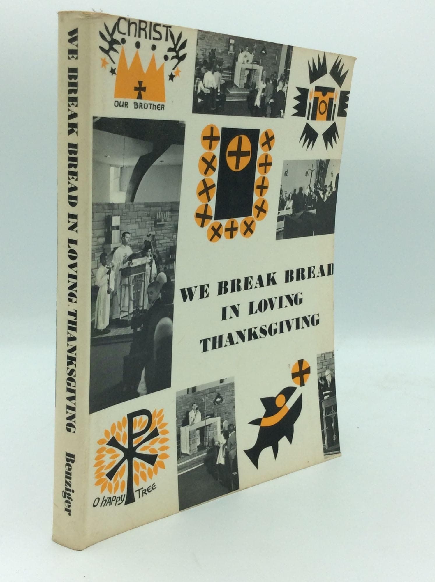 We Break Bread in Loving Thanksgiving [Paperback] Sr m Praxedes mills and Sr. M. Deotilla Murray by null