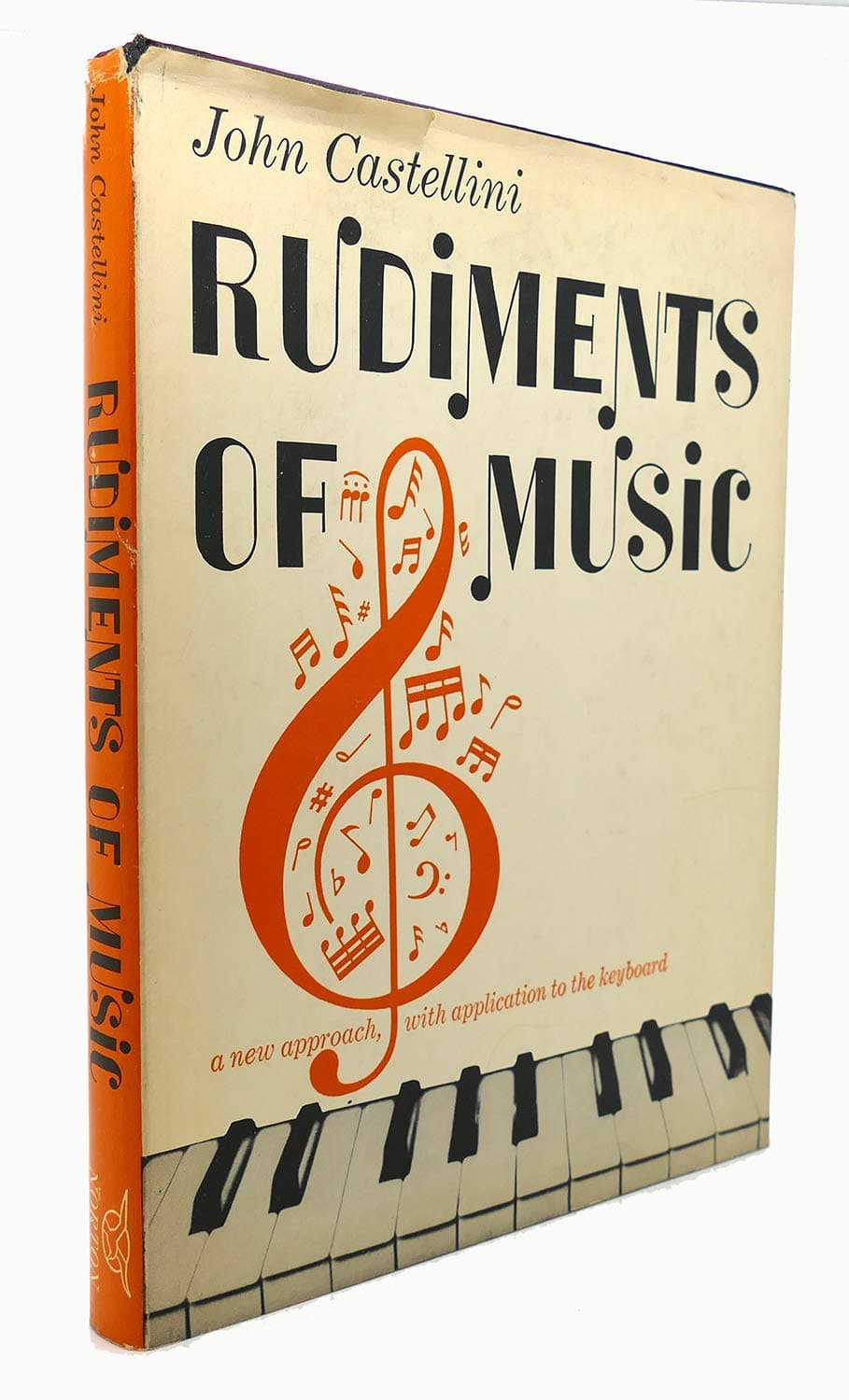 Rudiments of Music: A New Approach With Application to the Keyboard [Hardcover] Castellini, John by null
