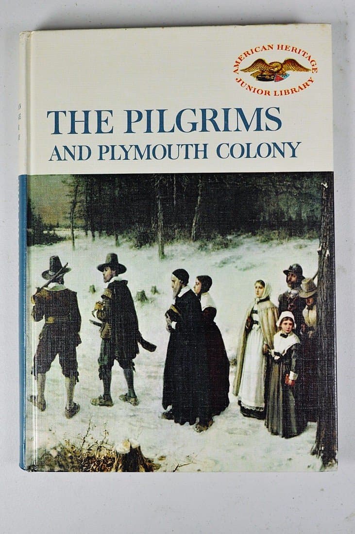 The Pilgrim and Plymouth Colony [Hardcover] By the Editors of American Heritage by null