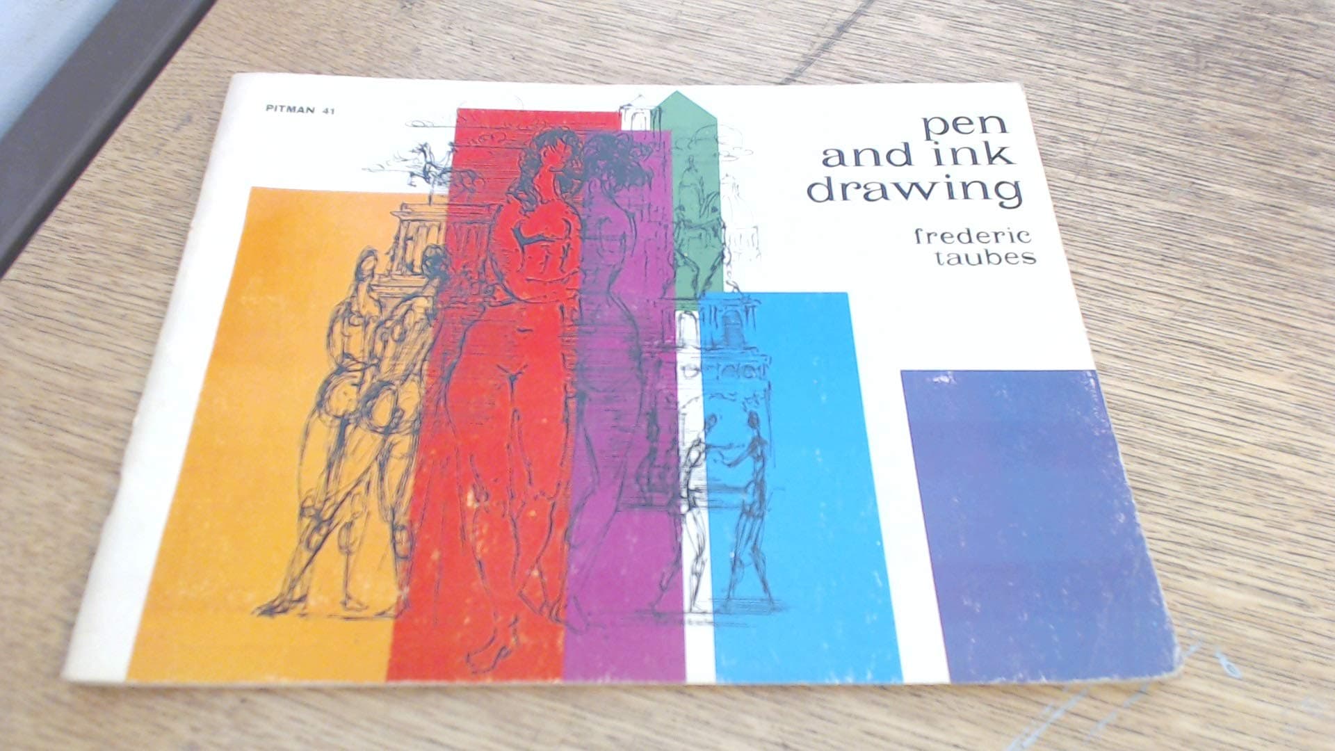 Pen and Ink Drawing [Paperback] Taubes, Frederic by null