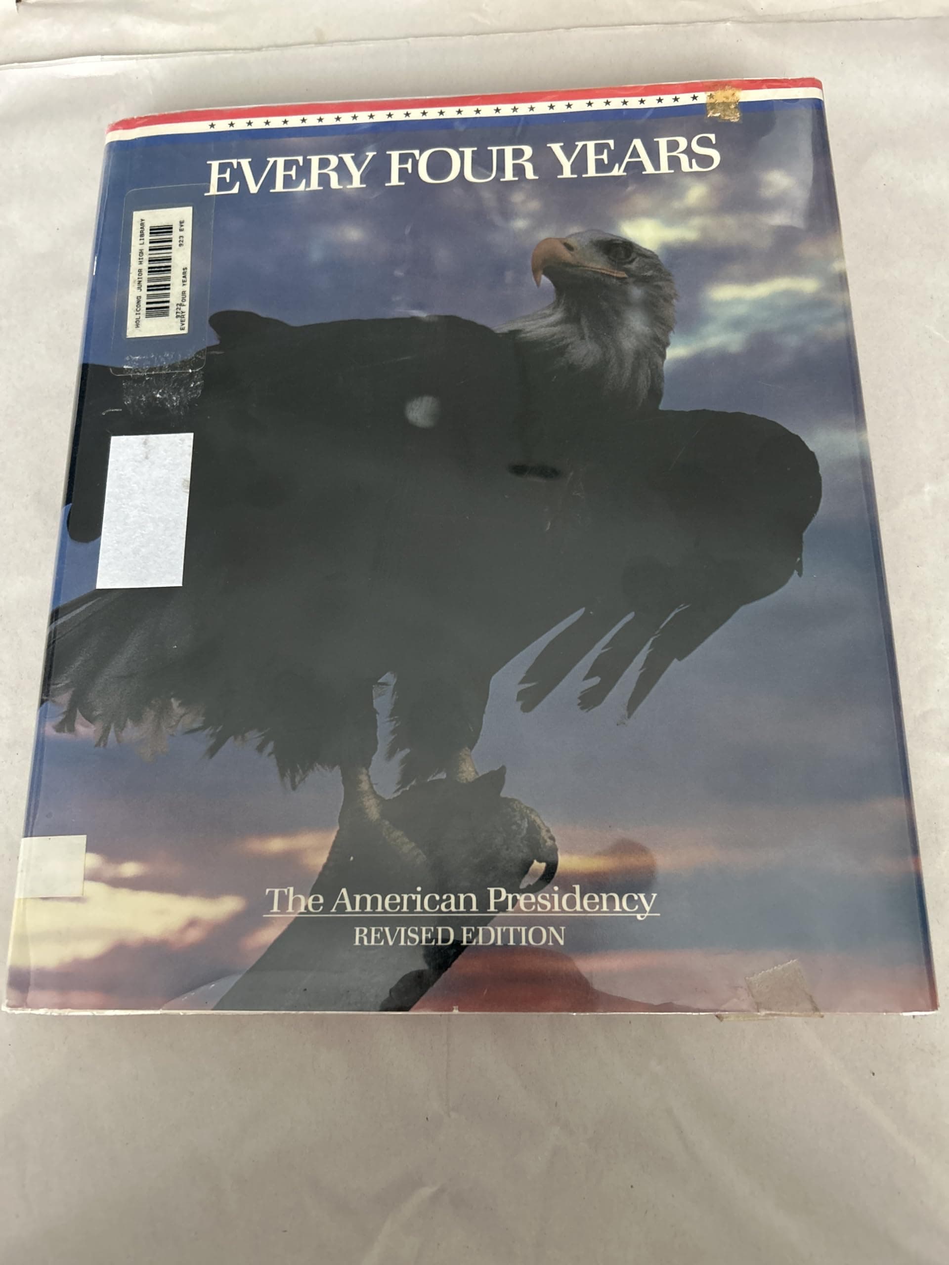Every Four Years: The American Presidency [Hardcover] Smithsonian Institution by null