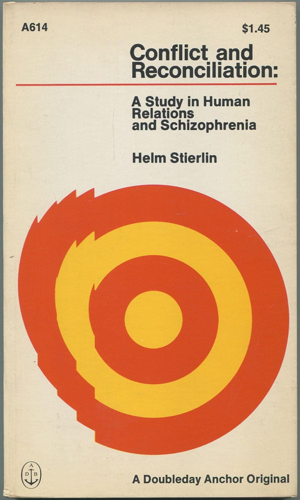 Conflict and Reconciliation: a Study of Human Relations and Schizophrenia [Paperback] STIERLIN, Helm by null