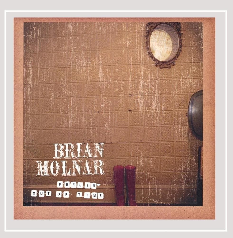 Feelin Out of Time [Audio CD] Brian Molnar and Nick Cipriano by null