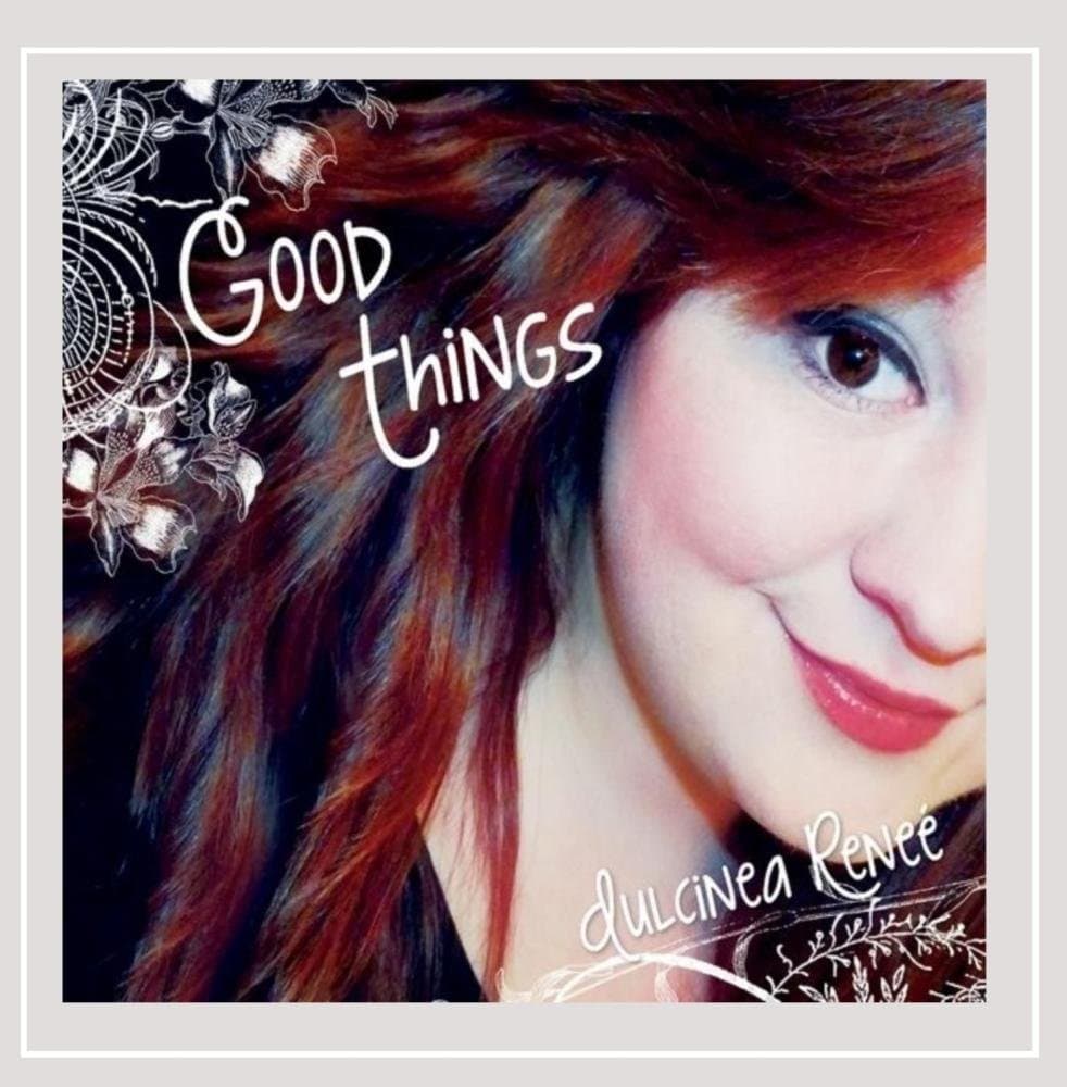 Good Things [Audio CD] Dulcinea Rene� and Chelsi Marie by null