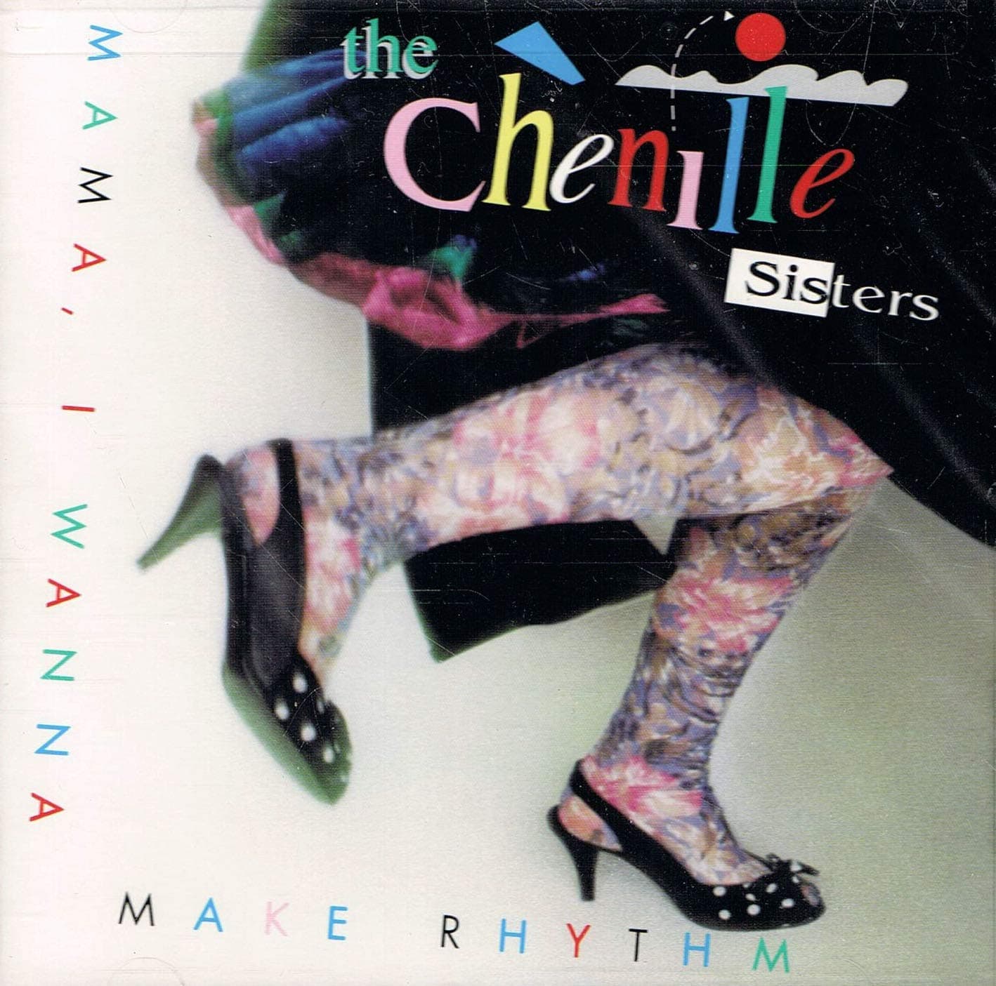 Mama I Wanna Make Rhythm [Audio CD] Chenille Sisters by null