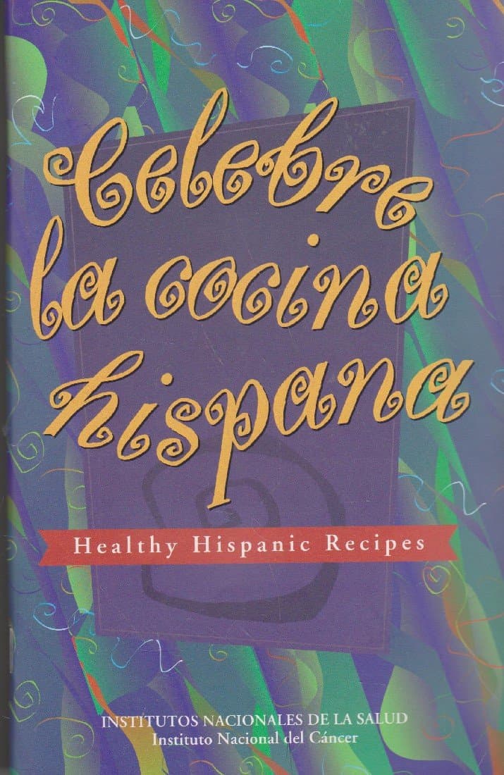 Celebre la cocina hispana : healthy Hispanic recipes (SuDoc HE 20.3152:R 24/3/2000) [Unknown Binding] unknown author by null