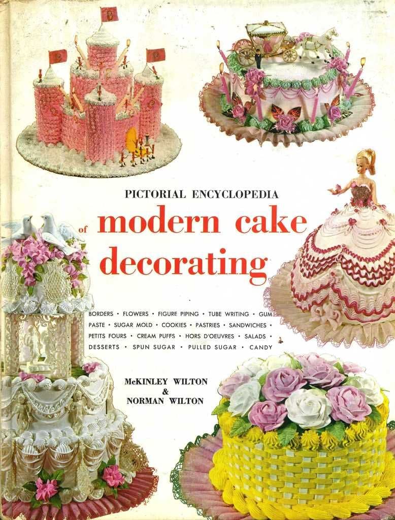 The Wilton Pictorial Encyclopedia of Modern Cake Decorating [Hardcover] Wilton, McKinley by null