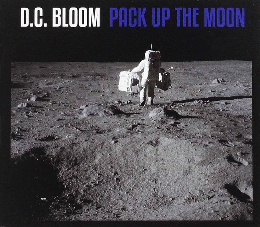 Pack Up The Moon [Audio CD] D.C. Bloom by null