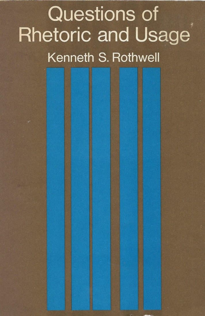 Questions of Rhetoric and Usage [Paperback] Kenneth S. Rothwell by null