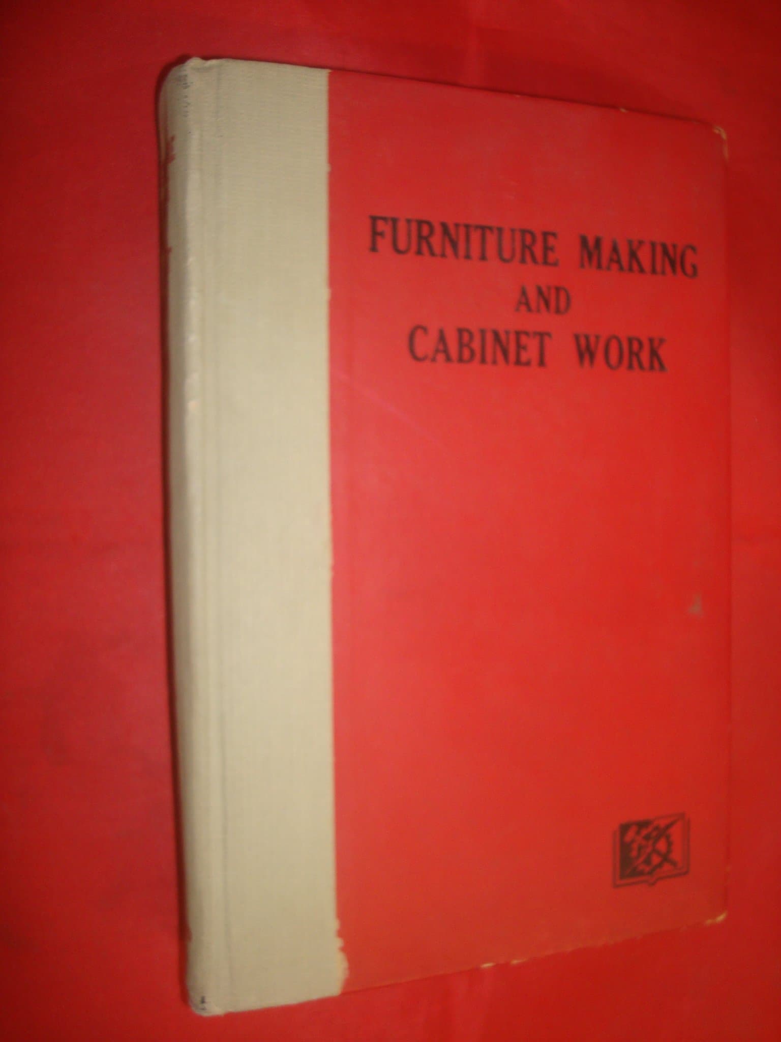 Furniture Making and Cabinet Work; A Handbook Pelton, B. W by null