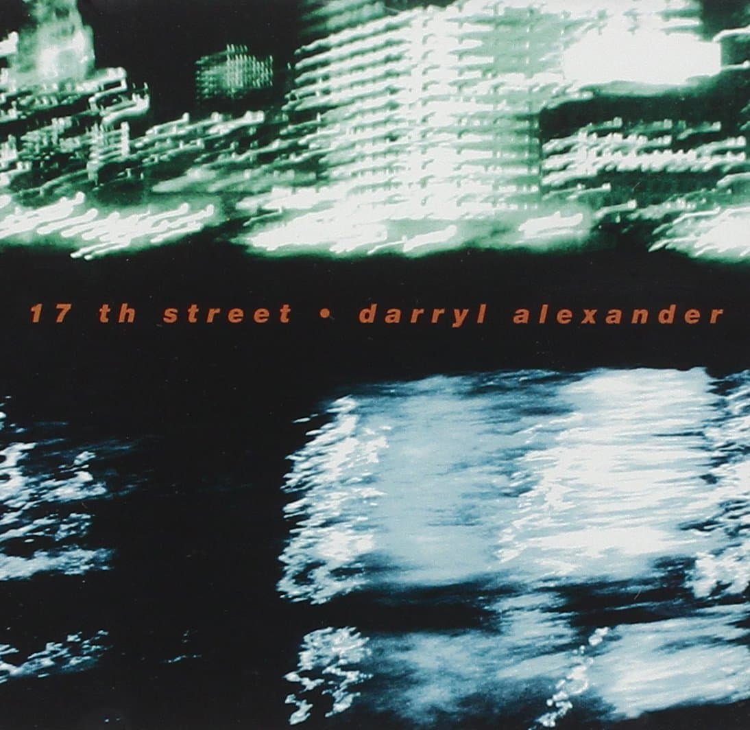 17th Street [Audio CD] Darryl Alexander by null