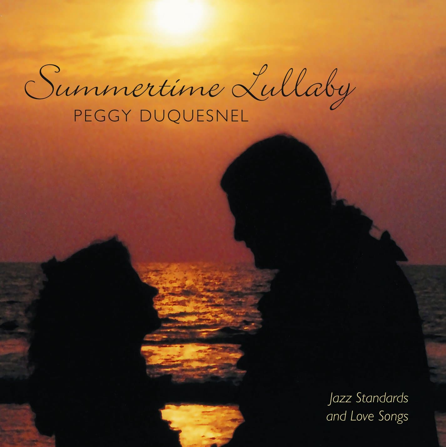 Summertime Lullaby [Audio CD] Peggy Duquesnel; Dee Dee McNeil; Duke Ellington; Kurt Weill; Richard Rodgers; Henry Mancini; Lorenz Hart; Harry Revel; Johnny Mercer; Billy Strayhorn; Bronislaw Kaper; Bart Howard; Bertolt Brecht; Mack Gordon; Ned Washington; David Owens; Jim DeJulio; Mike Higgins; Grant Geissman; Kendall Kay and Ernie Nunez by null
