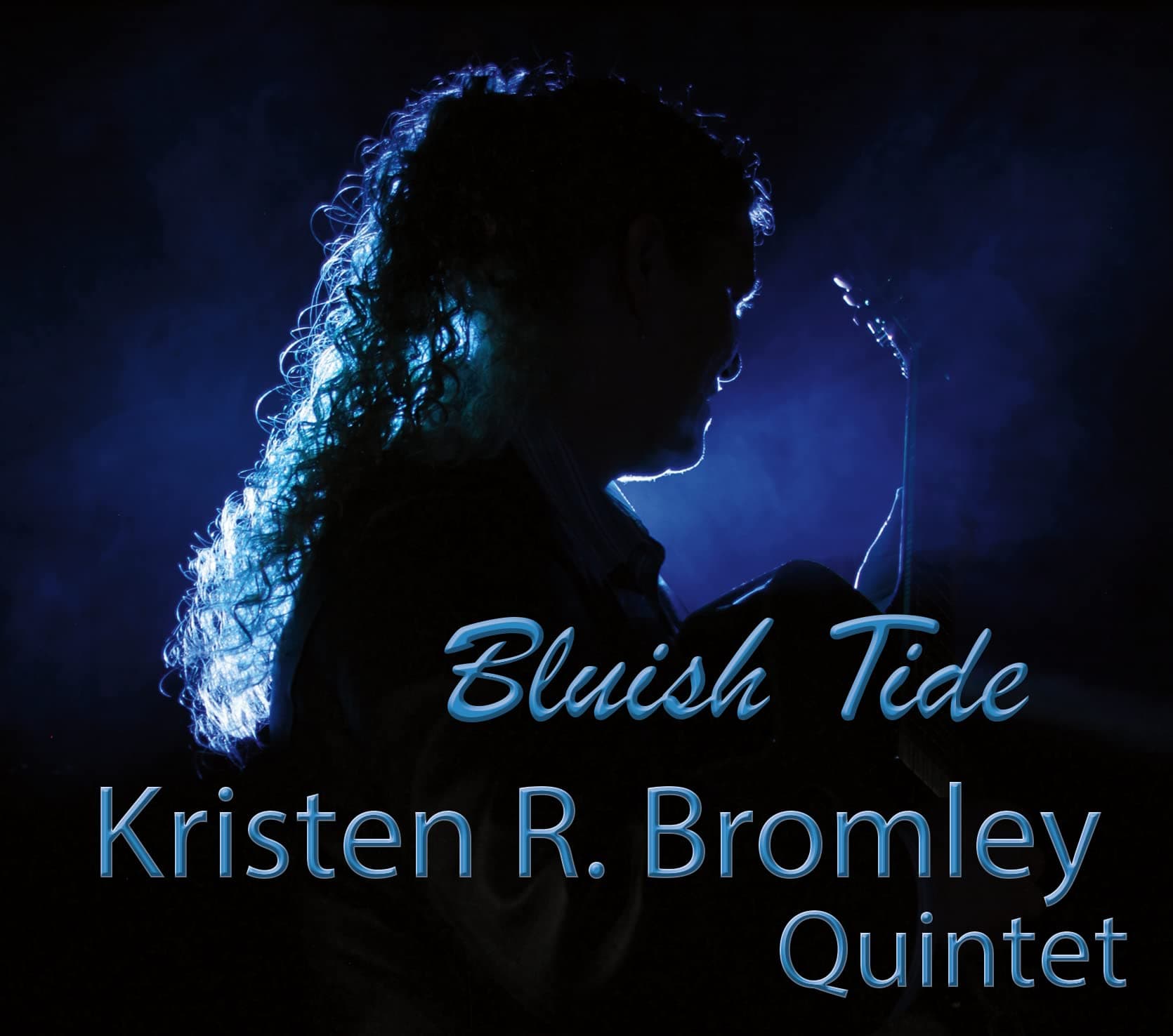 Bluish Tide [Audio CD] Kristen R. Bromley Quintet; Kristen R. Bromley; Ray Smith; Steve Erickson; Matt Larson and Jay Lawrence by null