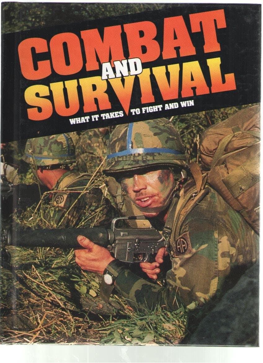 Combat and Survival 8 What it Takes to Fight and Win (The Inside World of the Professional Soldier) [Hardcover] Combat and Survival by null