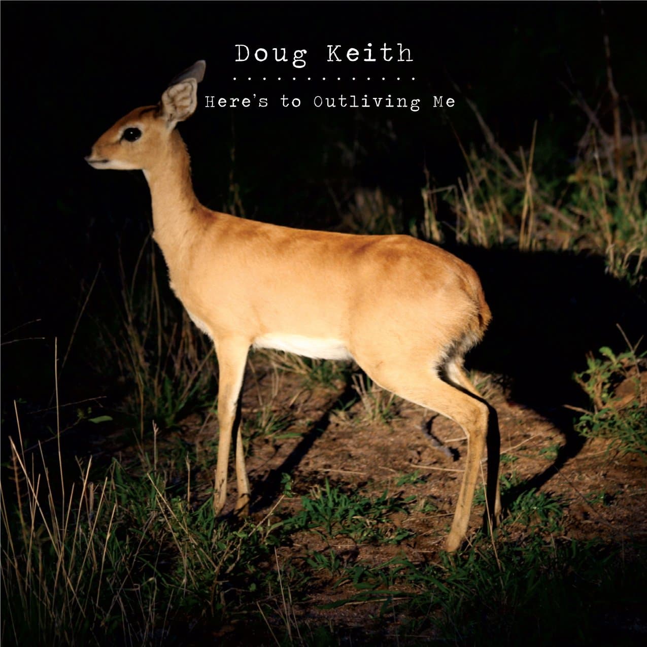 Here's To Outliving Me [Audio CD] Doug Keith by null