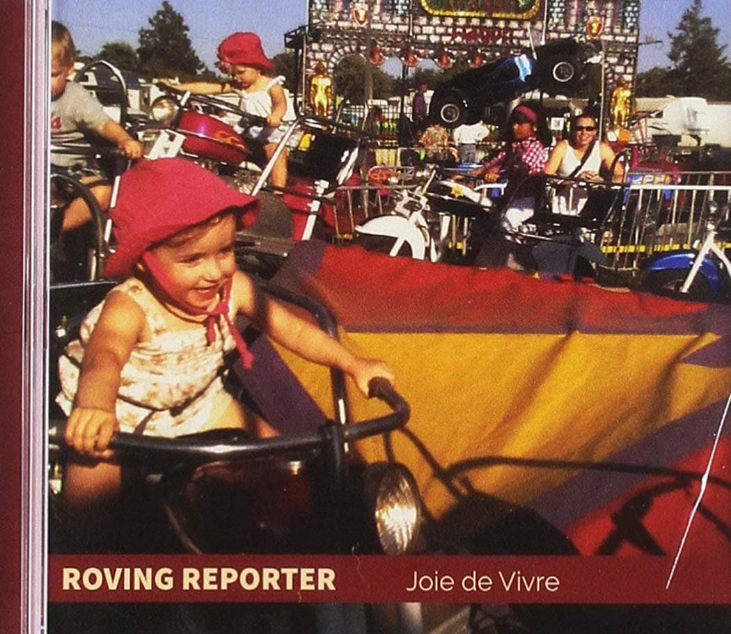 Joie De Vivre [Audio CD] Roving Reporter by null