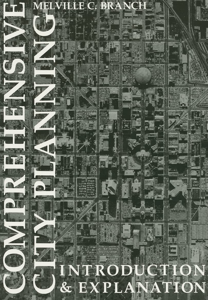Comprehensive City Planning: Introduction & Explanation [Paperback] Branch, Melville by null