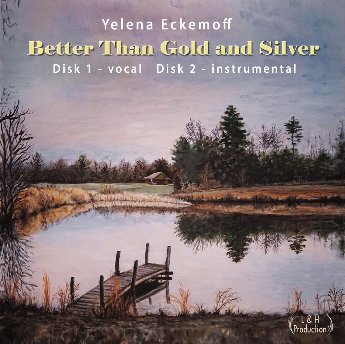Better Than Gold & Silver [Audio CD] ECKEMOFF,YELENA by null