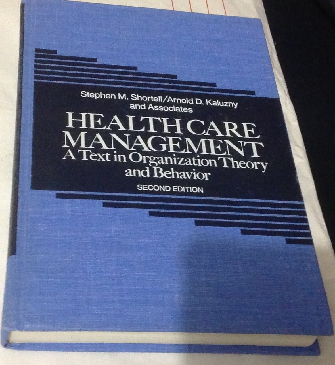 Health Care Management: A Text in Organization Theory & Behavior by Shortell, Stephen M.